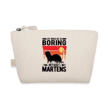 Life would be so boring without Martens Marder - Bio-Täschchen - Natur - Vorne