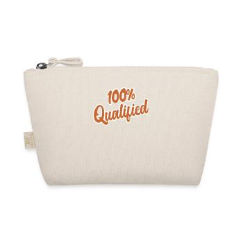 100% Qualified Quote Cute and Funny Phrases - Organic Pouch - nature - Front