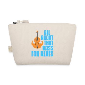 All About That Bass For Blues Cool Cute Retro - Organic Pouch - nature - Front