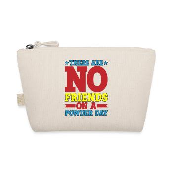 Il n’y a pas d’amis un jour de poudreuse 2 - Trousse biologique - nature - Devant