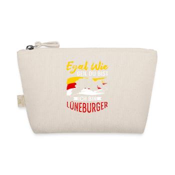 Egal Wie Geil Du Bist Ich Bin Lüneburger - Bio-Täschchen - Natur - Vorne