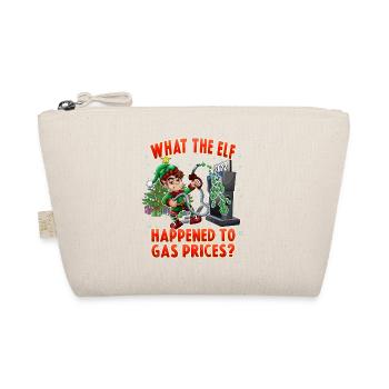 Funny Elf What the Elf Happened to Gas Prices - Organic Pouch - nature - Front