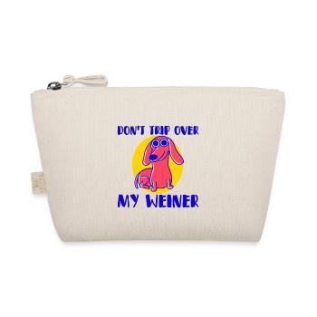 Don't Trip Over My Weiner 4 - Organic Pouch - nature - Front