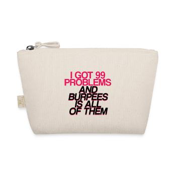 J’ai eu 99 problèmes et burpees est tous 2 - Trousse biologique - nature - Devant