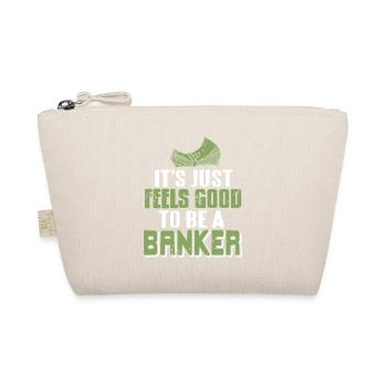 It's Just Feels Good To Be A Banker Funny Retro - Bio-Täschchen - Natur - Vorne
