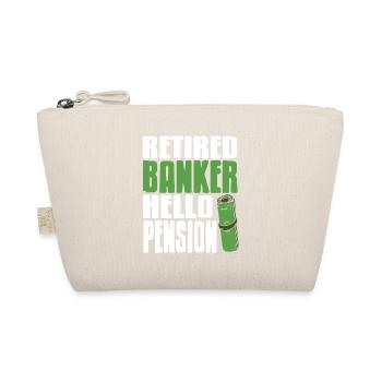 BANQUIER retraité Bonjour Pension Retro Drôle Banquier - Trousse biologique - nature - Devant