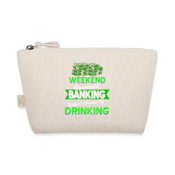 Weekend Forecast Banking With A Chance Of Drinking - Bio-Täschchen - Natur - Vorne