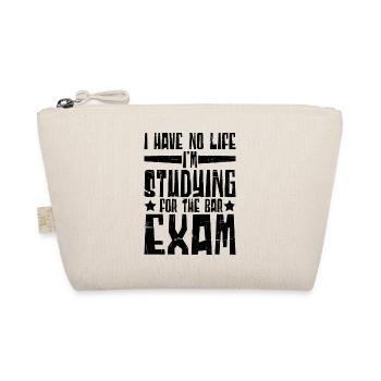 I Have No Life I'm Studying For The Bar Exam 3 - Bio-Täschchen - Natur - Vorne