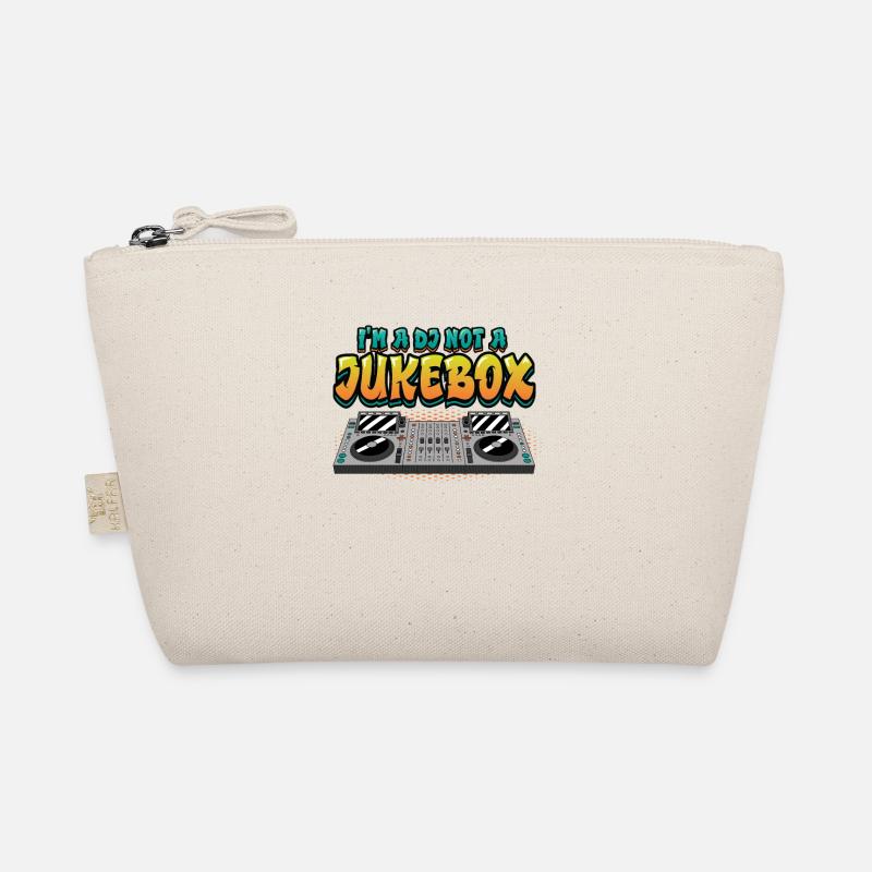 I Am A Dj, Not a Jukebox Disc Jockey Organic Pouch