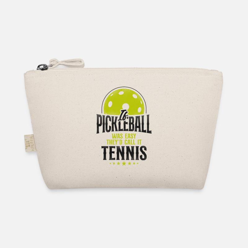 Pickleball If Pickleball Was Easy Organic Pouch
