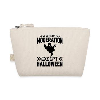 Everything In Moderation Except Halloween - Organic Pouch - nature - Front