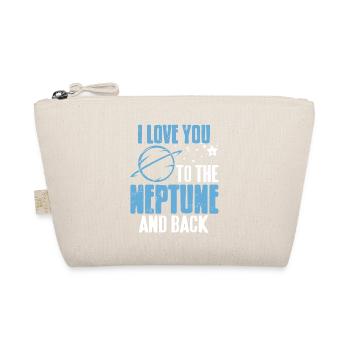 I Love You To The Neptune & Back Funny Astronomer - Organic Pouch - nature - Front