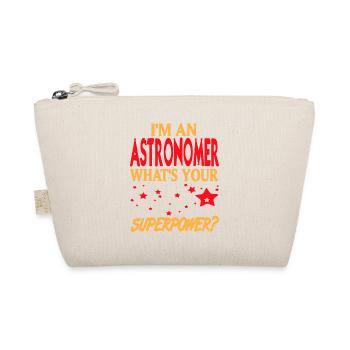 I'm An Astronomer What's Your Superpower? Retro - Organic Pouch - nature - Front
