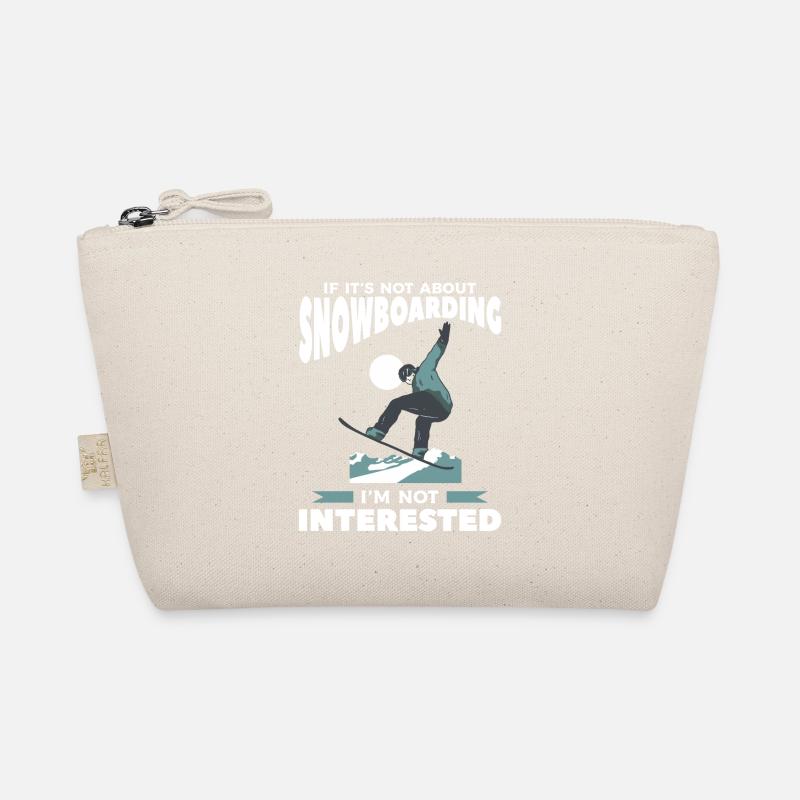 If It's Not About Snowboarding I'm Not Interested Bio-Täschchen