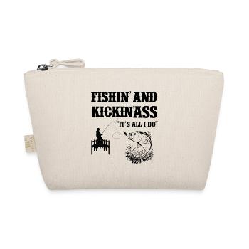 Fishing and Kicking ass "It's all i do" - Organic Pouch - nature - Front