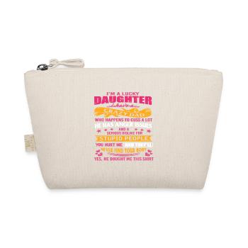 Je suis une fille chanceuse, j’ai un père fou drôle - Trousse biologique - nature - Devant