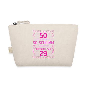 50 Ist Gar Nicht So Schlimm - Bio-Täschchen - Natur - Vorne