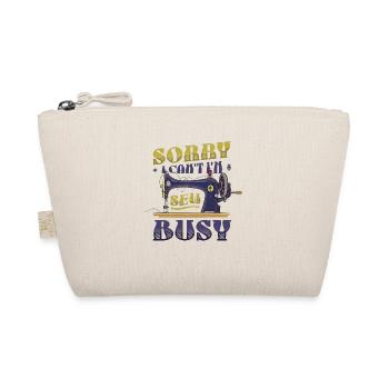 Sorry I Can't I'm Sew Busy Quilter Sewing - Organic Pouch - nature - Front