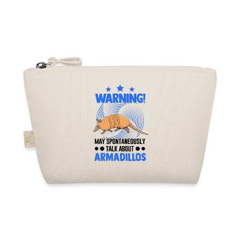 May spontaneously talk about Armadillos - Organic Pouch - nature - Front