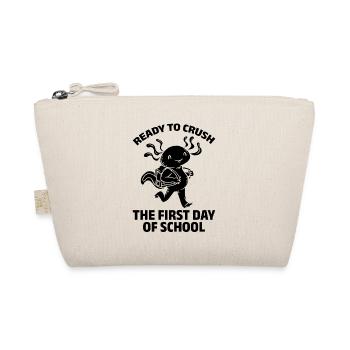 Ready To Crush The First Day Of School - Organic Pouch - nature - Front