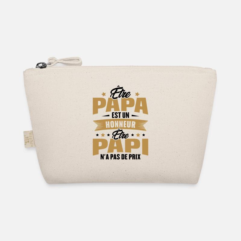 être papa est un honneur être papi n'a pas de prix Trousse biologique