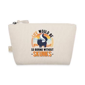 Life would be so boring without Skunks Stinktier - Bio-Täschchen - Natur - Vorne