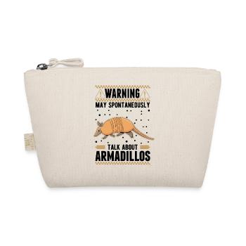 May spontaneously talk about Armadillos - Organic Pouch - nature - Front