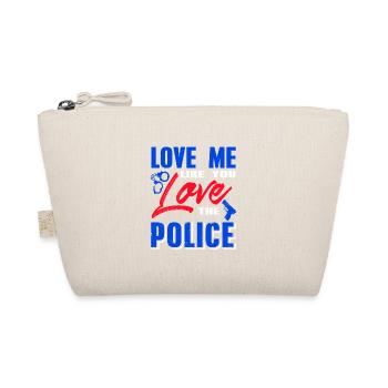 Love Me Like You Love The Police Cool Retro - Organic Pouch - nature - Front