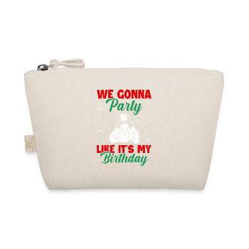 2 We gonna party like it s my birthday - Organic Pouch - nature - Front