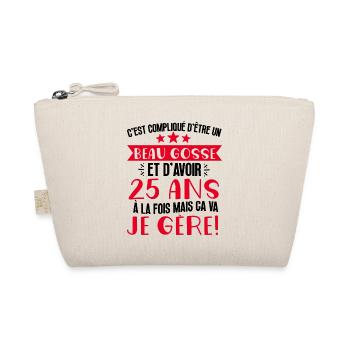 Beau gosse de 25 ans je gère cadeau anniversaire - Trousse biologique - nature - Devant