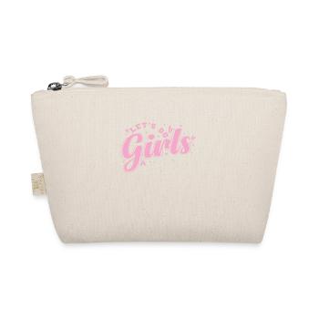 Let’s go Girls Feiern tanzen Musik Freunde - Bio-Täschchen - Natur - Vorne