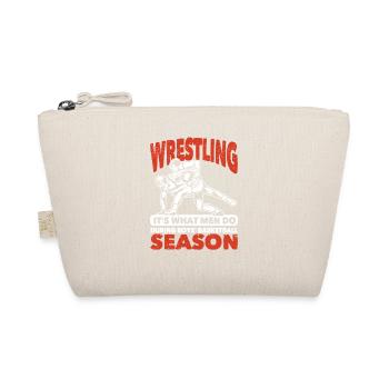 Wrestling is what men do during basketball - Organic Pouch - nature - Front
