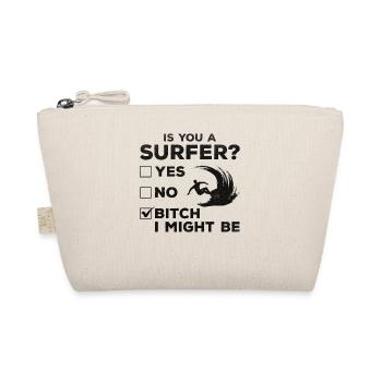 Surfer Êtes-vous un surfeur? Surf de vagues - Funny Surf - Trousse biologique - nature - Devant