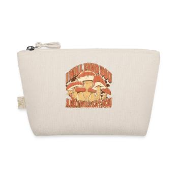 Funny Mushroom Picker Mycologists Pick Mushrooms - Organic Pouch - nature - Front