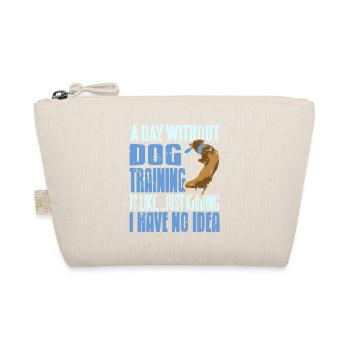 A Day Without Dog Training Is Like Funny Dog - Organic Pouch - nature - Front