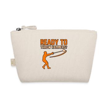 Ready to throw hammers - Organic Pouch - nature - Front