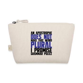 An Apostrophe Does Not Make That Word Plural 1 - Organic Pouch - nature - Front
