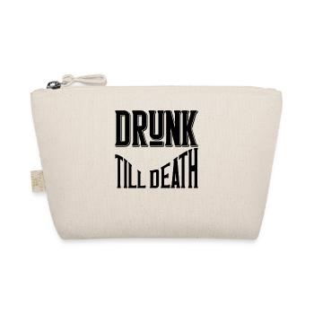 Drunk till death - Bio-Täschchen - Natur - Vorne