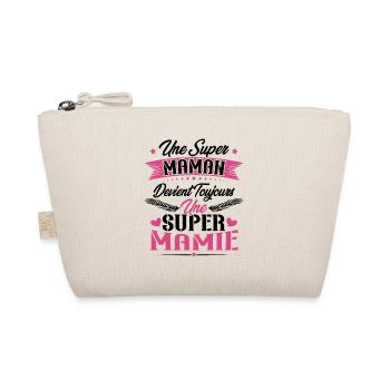 Une super maman devient toujours une super mamie - Trousse biologique - nature - Devant