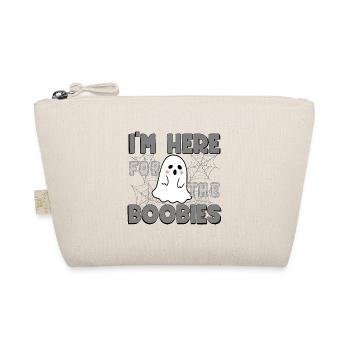 I'm Just Here For The Boobies Funny Ghost Costume - Organic Pouch - nature - Front