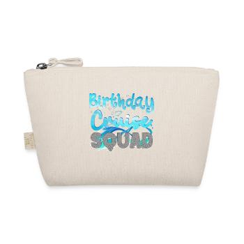 Birthday Cruise Squad Cruising Vacation BDAY Party - Organic Pouch - nature - Front