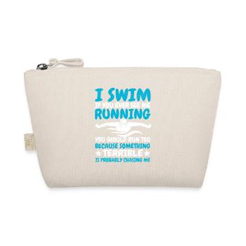 Je nage si jamais vous me voyez courir - Trousse biologique - nature - Devant