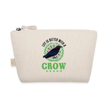 La vie est meilleure avec un corbeau corbeau - Trousse biologique - nature - Devant