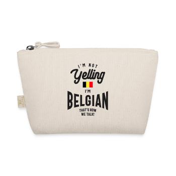 Je ne crie pas Je suis belge drôle Belgian Pride - Trousse biologique - nature - Devant