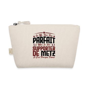 je ne suis pas parfait, supporteur de Metz. - Trousse biologique - nature - Devant