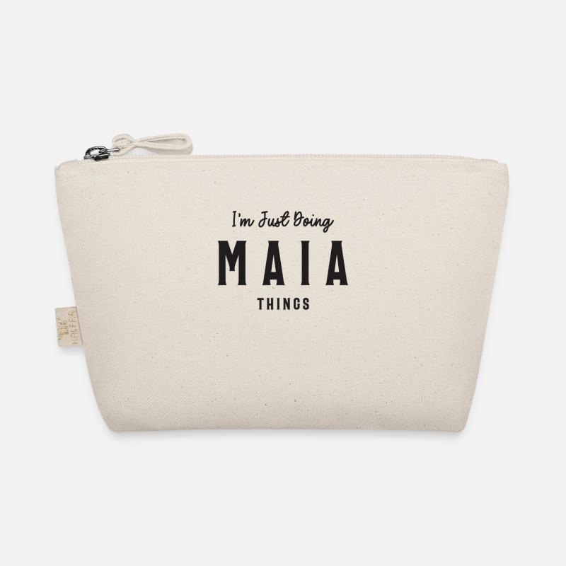 I'm Just Doing Maia Things Personalized Name Organic Pouch