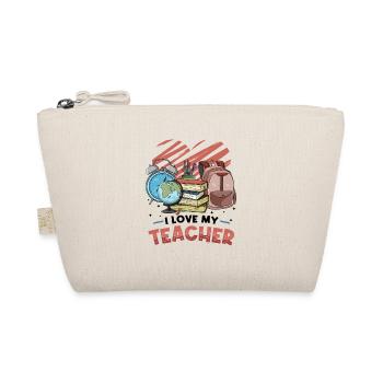 I love my teacher - Organic Pouch - nature - Front