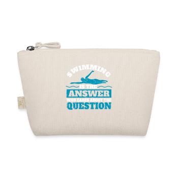 Swimmers Swimming is the answer Who cares - Organic Pouch - nature - Front