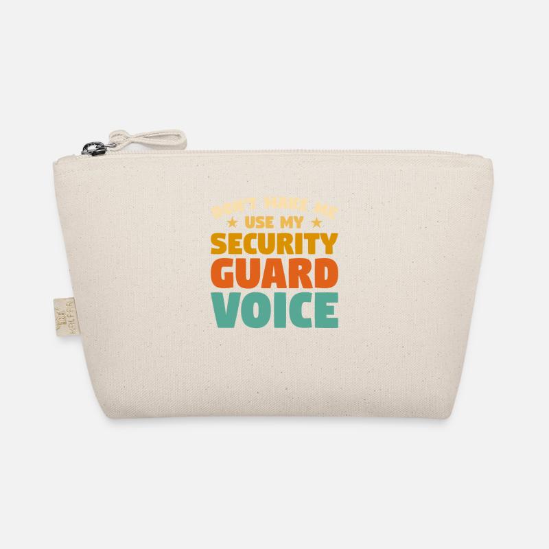 Don't Make Me Use My Security Guard Voice Enforcem Organic Pouch