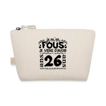 J’ai 26 ans | Je m'en fous j'ai 26 ans - Trousse biologique - nature - Devant